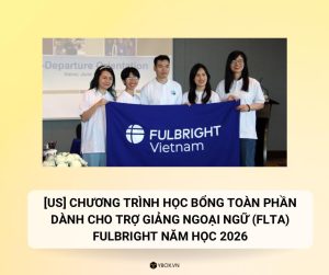 CHƯƠNG TRÌNH TRỢ GIẢNG NGOẠI NGỮ (FLTA) FULBRIGHT NĂM HỌC 2026
